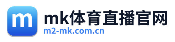 mk体育直播官网